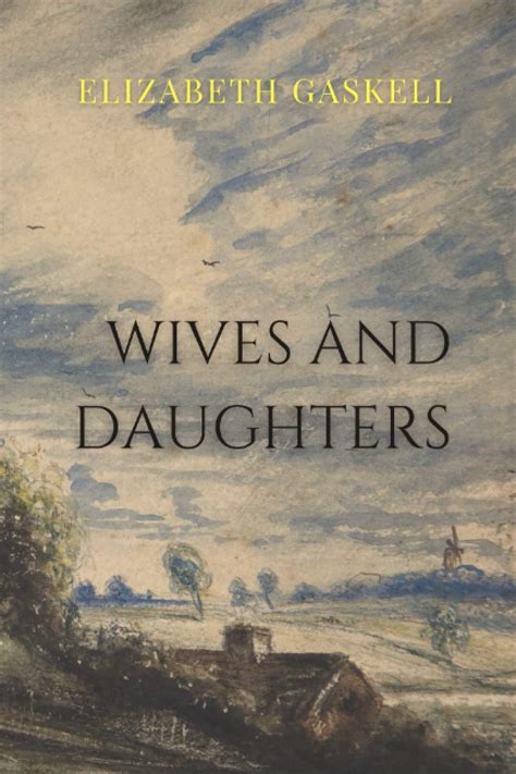 Elizabeth Gaskell Wives And Daughters Ravenous Butterflies