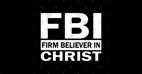 Fbi Firm Believer In Christ Jesus Sticker Teepublic