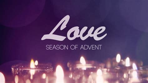 Advent Candles Love Still Playback Media Sermonspice