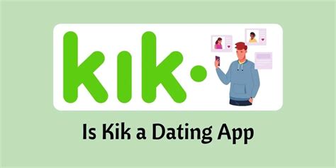 Is Kik A Dating App Guide To Using Kik For Dates