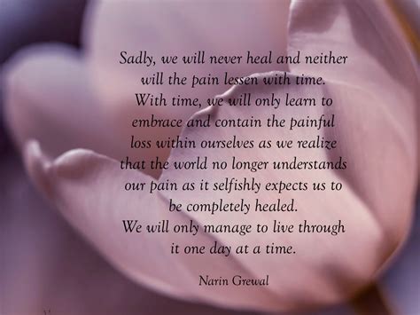 Sadly We Will Never Heal Grieving Quotes Missing You Quotes For