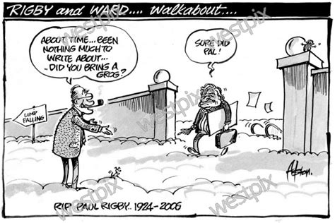 Dean Alston Cartoon In Memorial Of Paul Rigby Westpix