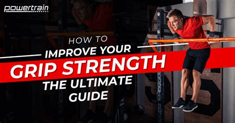 How To Improve Your Grip Strength The Ultimate Guide