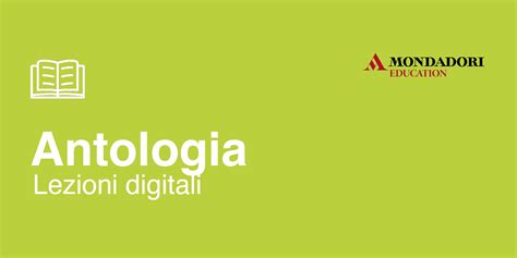 Lezioni Digitali Antologia Ss1 Mondadori Education