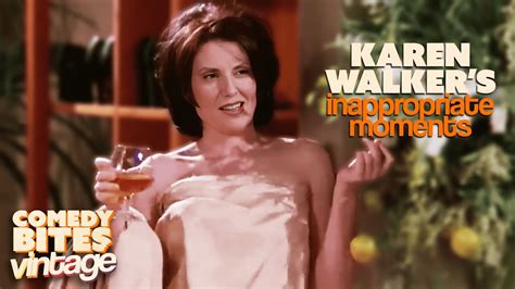 Karen Walkers Most Inappropriate Moments Will And Grace Comedy