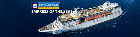 Royal Caribbeans Empress Of The Seas Cruise Ship 2019 2020 And 2021
