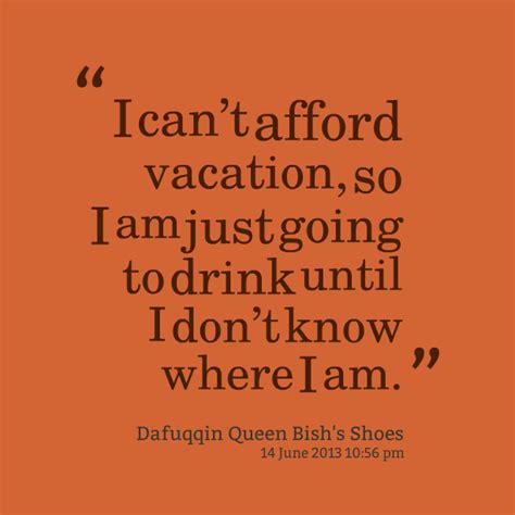 I Need A Vacation Quotes Quotesgram