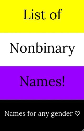 Nonbinary Names, Unisex Names (List) - ♡ I'm Genderfluid ♡ - Wattpad