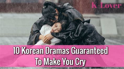 10 Korean Dramas Guaranteed To Make You Cry Youtube