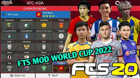 Fts 20 Mod World Cup 2022 Có Việt Nam Update Transfer Vs Kit 2019