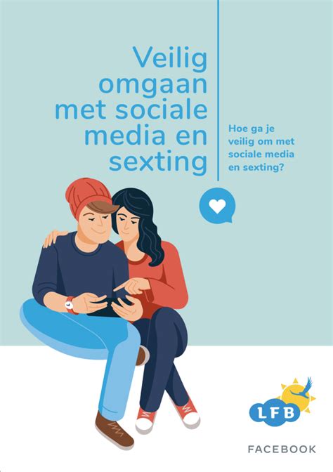 Brochure Veilig Omgaan Met Sociale Media En Sexting Facebook En Lfb