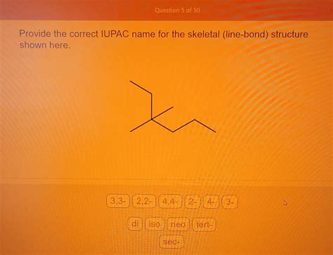 Solved Question Of Provide The Correct Iupac Name For Chegg