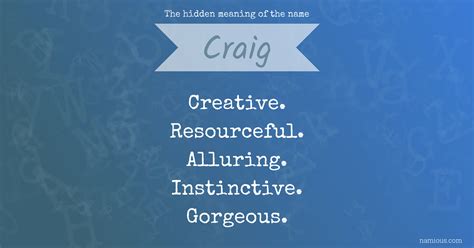 The Hidden Meaning Of The Name Craig Namious