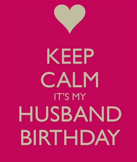 Its My Husbands Birthday Happy Birthday Husband Quotes Birthday