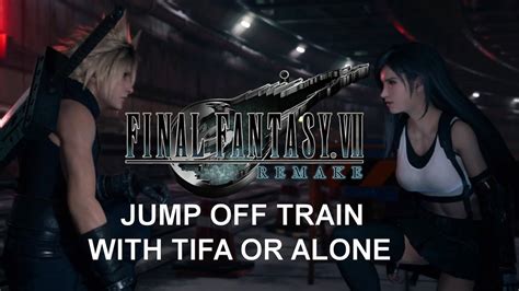 Final Fantasy Vii Remake Ps4 Jump Off Train With Tifa Or Alone Youtube