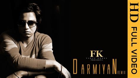 Darmiyan Remix Azad Ali Faraz Khosa Youtube