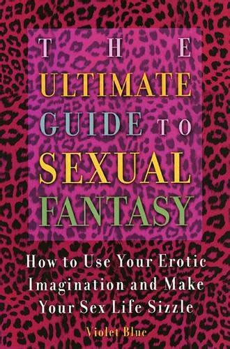 9781459611856 ultimate guide to sexual fantasy how to turn your fantasies into reality