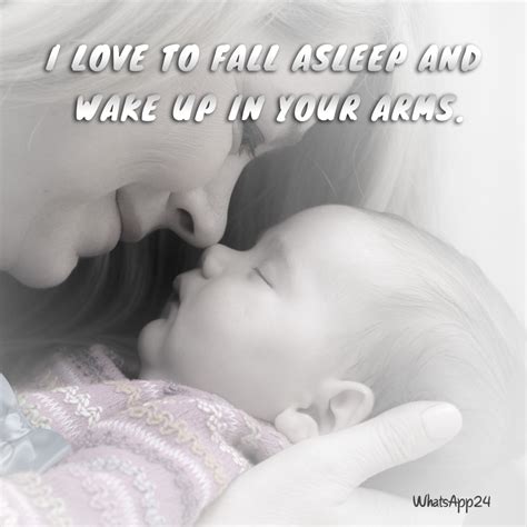 I Love To Fall Asleep And Wake Up In Your Arms Unknown Whatsapp24