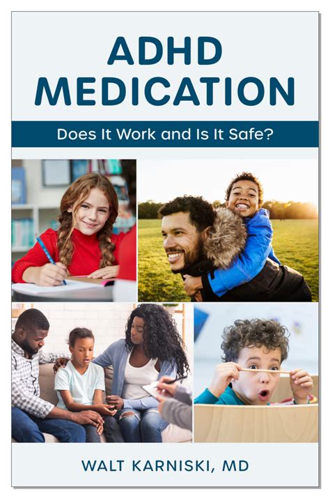 Adhd Medication Does It Work And Is It Safe