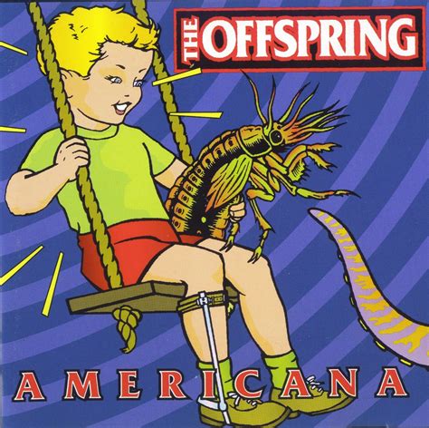 The Offspring Americanamy 1st Os Album With Images Album