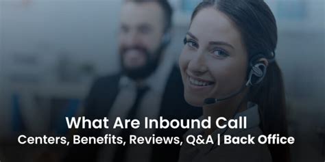 What Are Inbound Call Centers Benefits Reviews Q A Uae Inbound Call Center