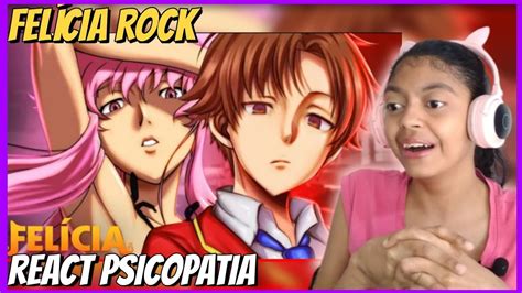 React FelÍcia Rock Psicopatia Anime Mix Feat Takeru Prod Mk