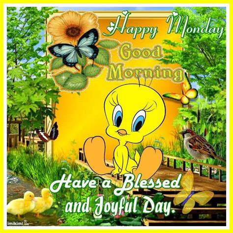 Monday Blessings Tweety Bird Quotes Cute Good Morning Quotes