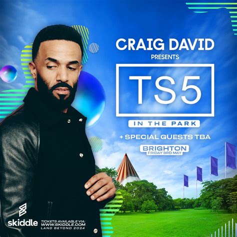 Craig David Presents Ts5 In The Park Tickets Waterhall Brighton Fri
