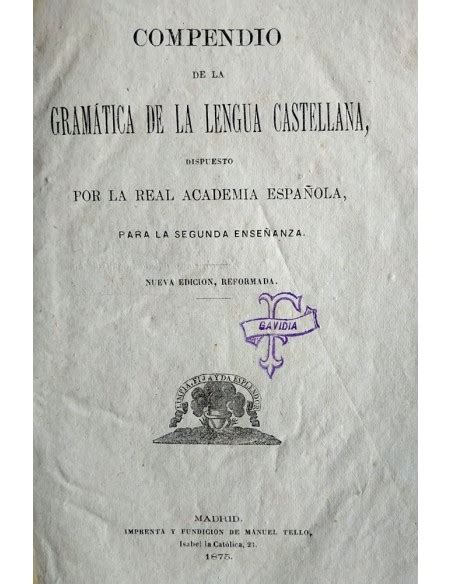 Compendio De La Gramatica De La Lengua Castellana Año 1875