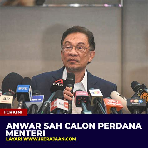 Anwar Sah Calon Perdana Menteri