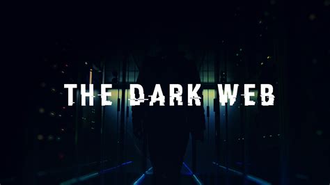 Unlocking The Secrets Of The Dark Web A Guide To Accessing The Deep Web