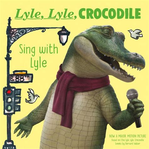 Lyle Lyle Crocodile Sing With Lyle By Bernard Waber Board Book