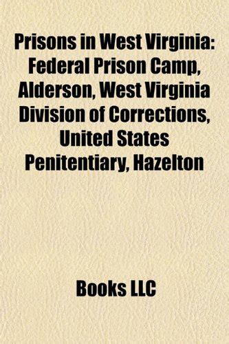 Jp Prisons In West Virginia Federal Prison Camp Alderson