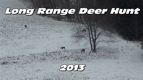 Long Range Rifle Deer Hunting 2013 Youtube