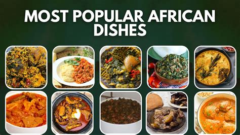 Top 10 Most Popular African Dishes 2022
