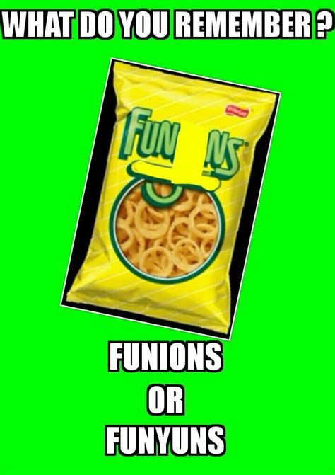 A Bag Of Food With The Caption What Do You Remember Funons Or Funnyns