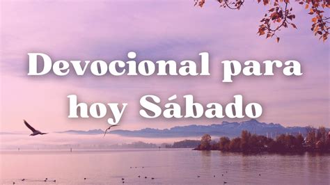 Devocional Diario Para Hoy Sábado Oraciones Diarias