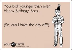 If your boss is celebrating his/her big day and you are wondering what sort of message to send to him to add flavor to that day for him/her to feel appreciated, then we've got you covered. Happy Birthday Boss Funny Quotes. QuotesGram