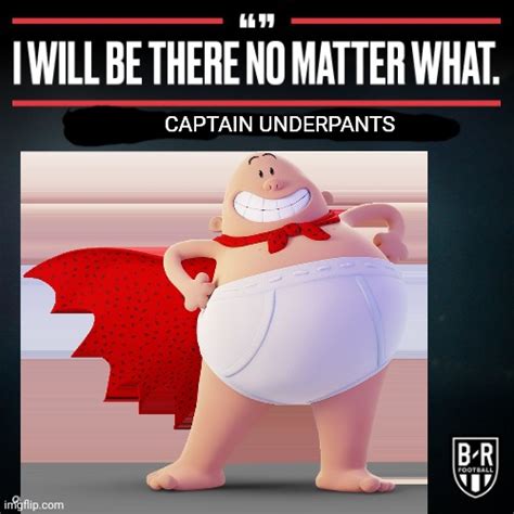 Captain Underpants Imgflip