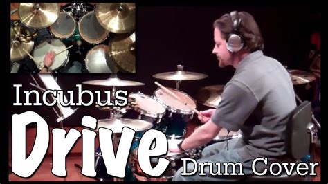 Incubus Drive Drum Cover Youtube