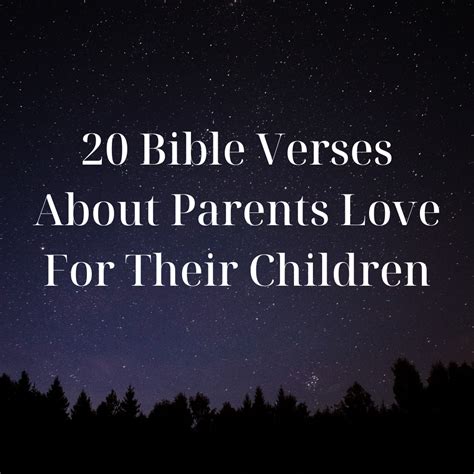 20 Bible Verses About Parents Love For Their Children Everyday Bible