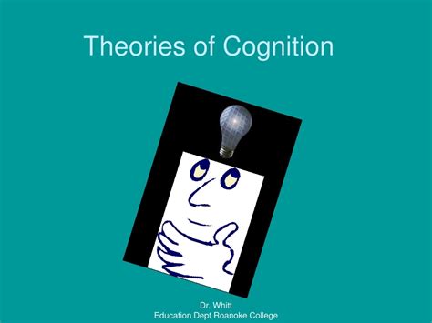 Ppt Theories Of Cognition Powerpoint Presentation Free Download Id