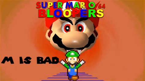 Super Mario 64 Bloopers M Is Bad Youtube