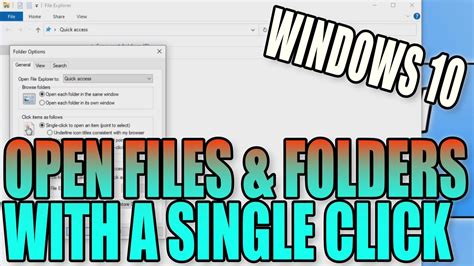 How To Open Files And Folders In Windows 10 With A Single Mouse Click Pc