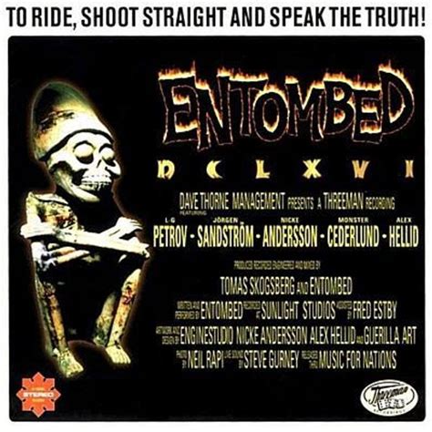 Entombed Dclxvi To Ride Shoot Straight And Speak The Truth Lyrics And Tracklist Genius