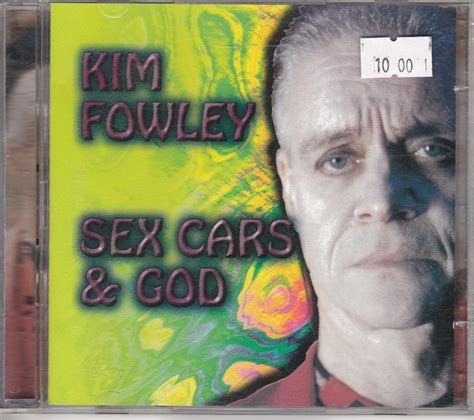 Sex Cars And God Kim Fowley Music}