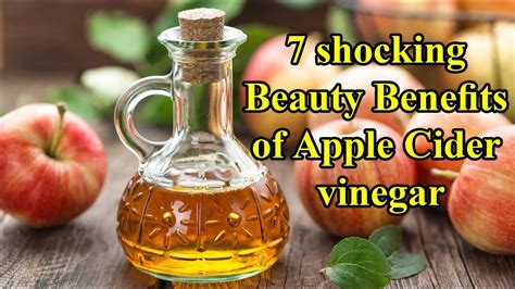 7 Shocking Beauty Benefits Of Apple Cider Vinegar Youtube