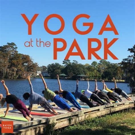 Yoga In The Park Bayou Yoga