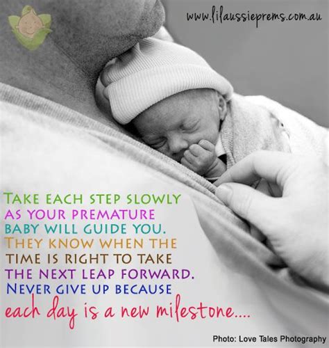 Take Each Step Slowly As Your Premature Baby Will Guide You They Know