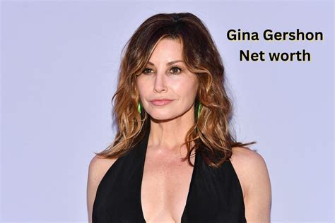 Gina Gershon Net Worth Movie Income Career Wealth Age